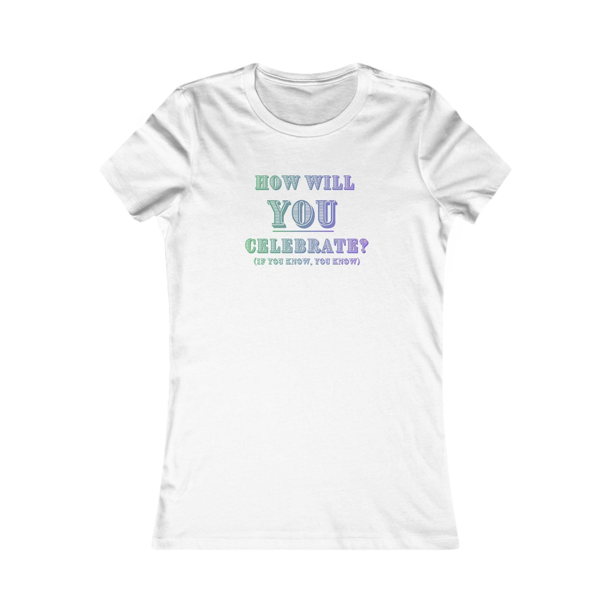 "How will YOU celebrate? (If you know, you know.)" on Women&