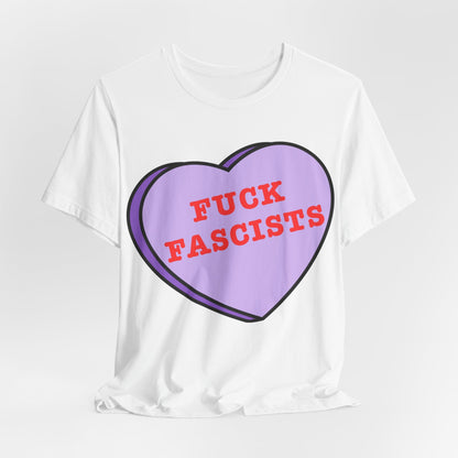 Fuck Fascists, Conversation Heart Tee, Antifa Protest T-Shirt