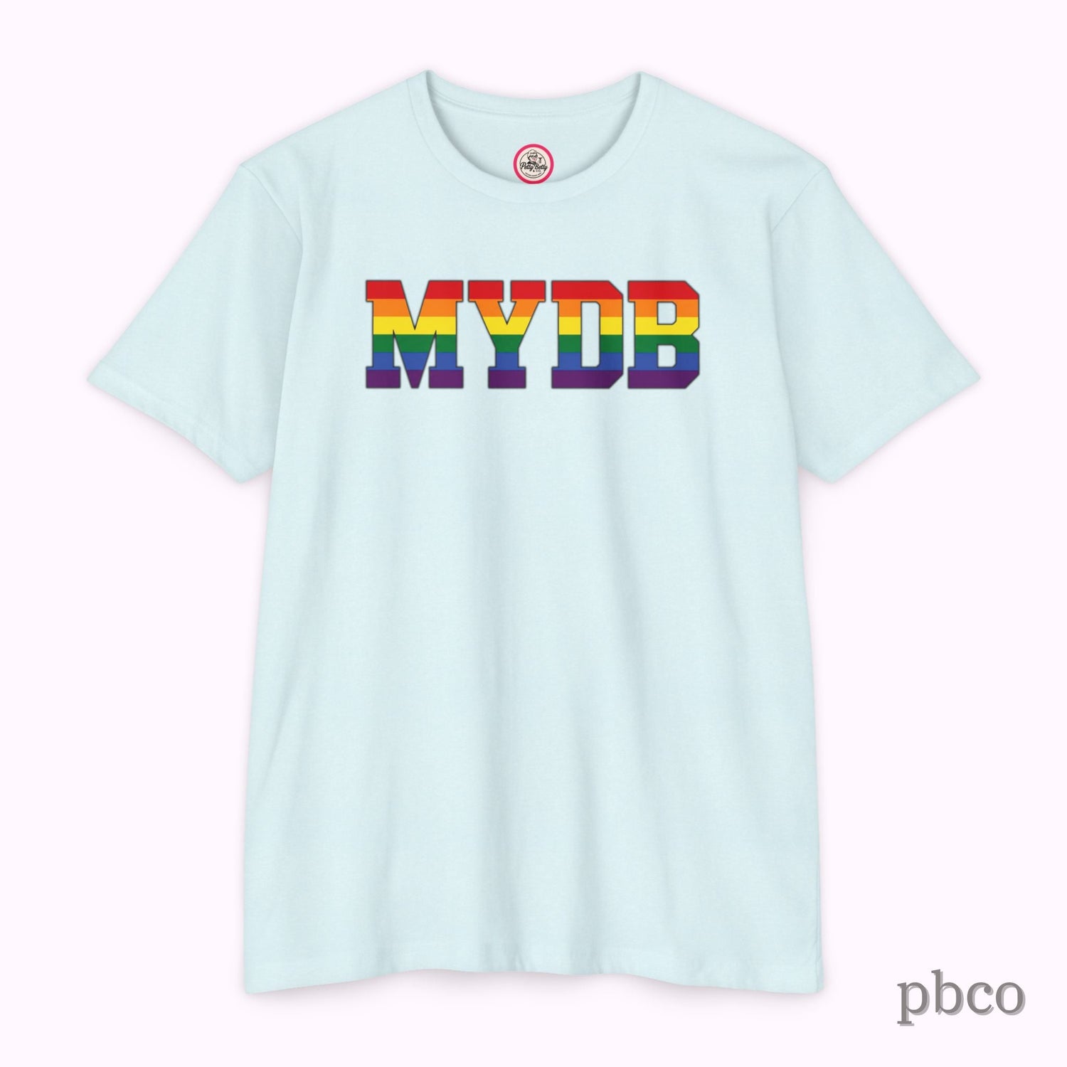 MYDB T-Shirt | Mind Your Damn Business | Pride