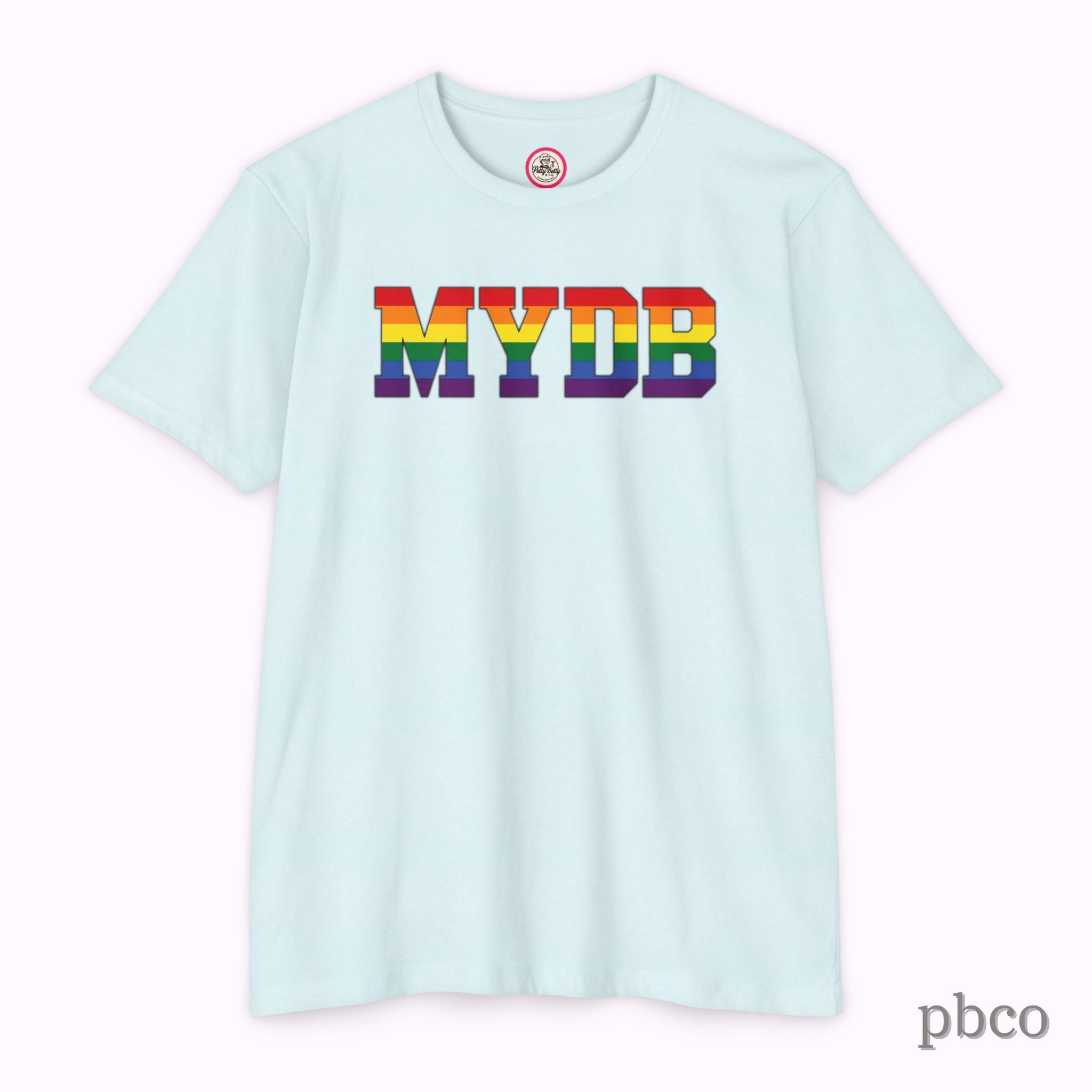 MYDB T-Shirt | Mind Your Damn Business | Pride