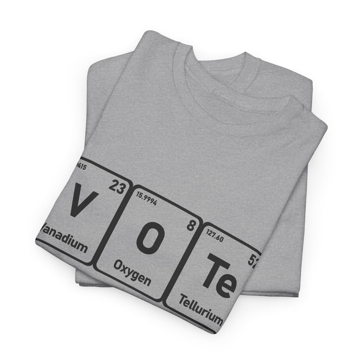 Vote T-Shirt – "The Element of Change" Periodic Table Design