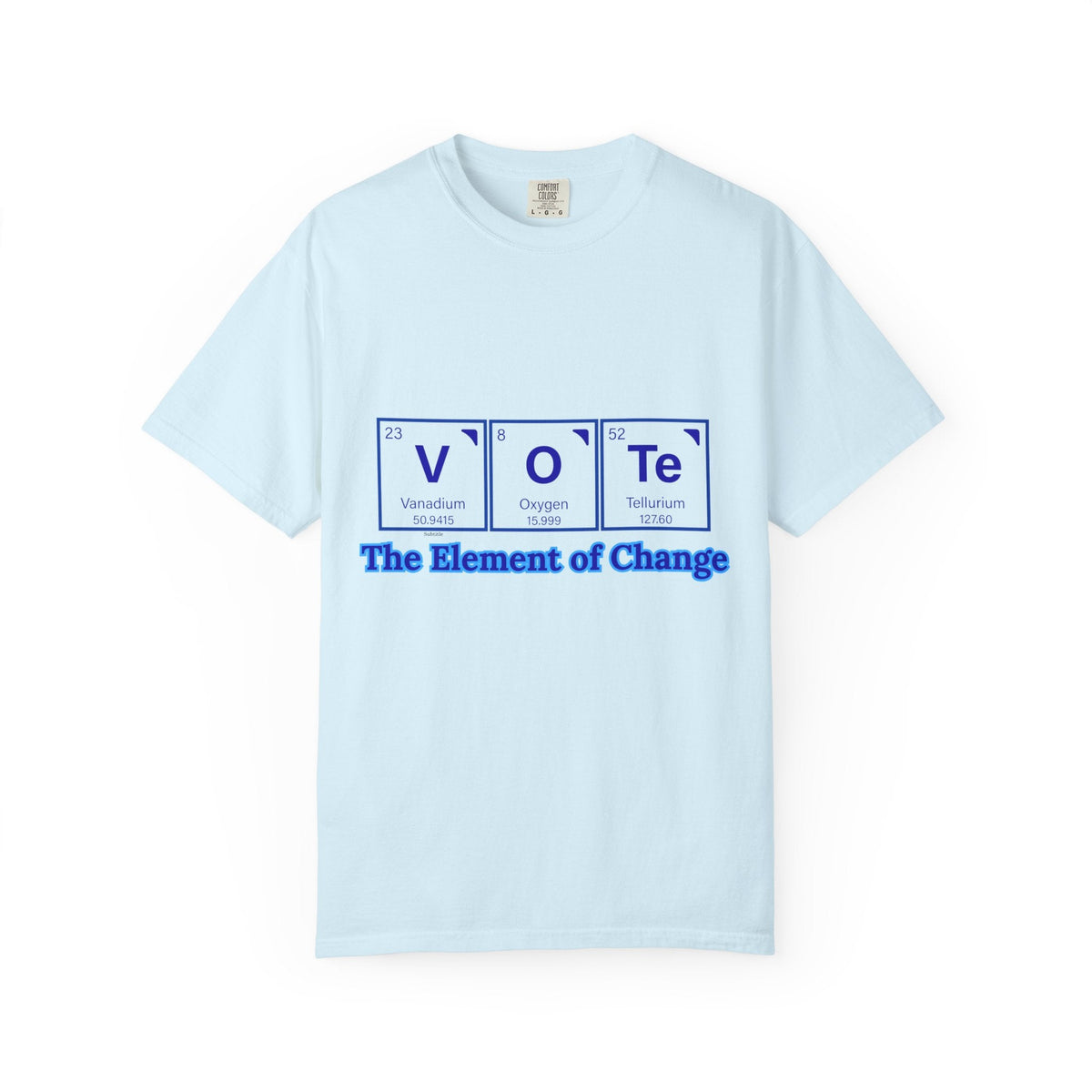 Vote Element of Change T-Shirt — Political Voting Awareness Tee