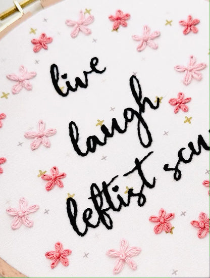 Live laugh leftist scum // Embroidery PDF Pattern Download 6 inch