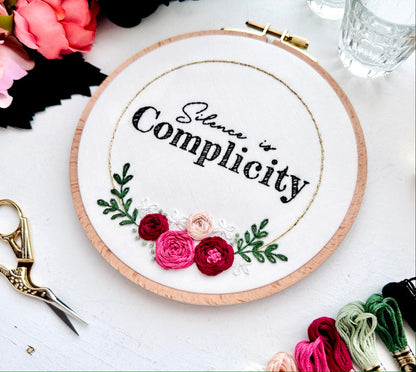 Silence is complicity / 6" Hand Embroidery Kit