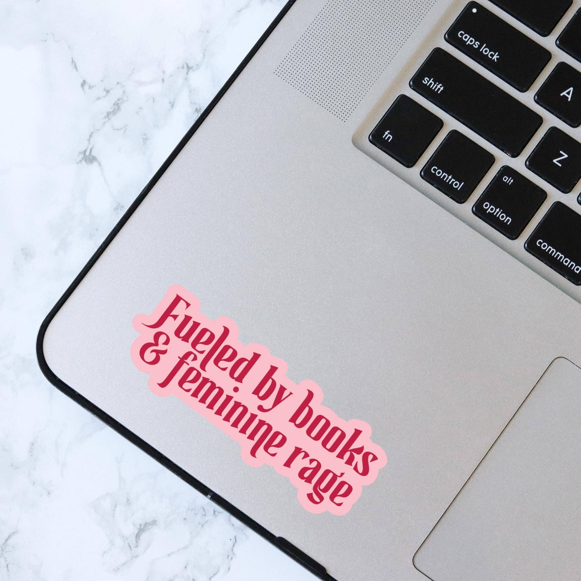 Fueled by Books &amp; Feminine Rage Sticker | Feminist Bookish Vinyl