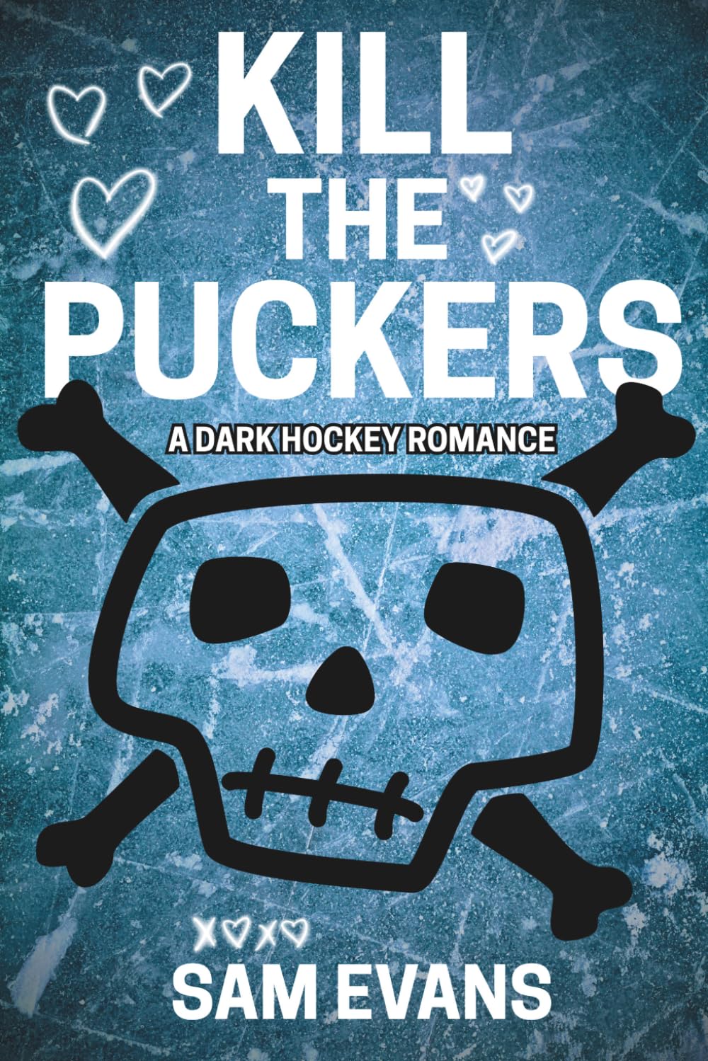 Kill The Puckers | Signed by Author