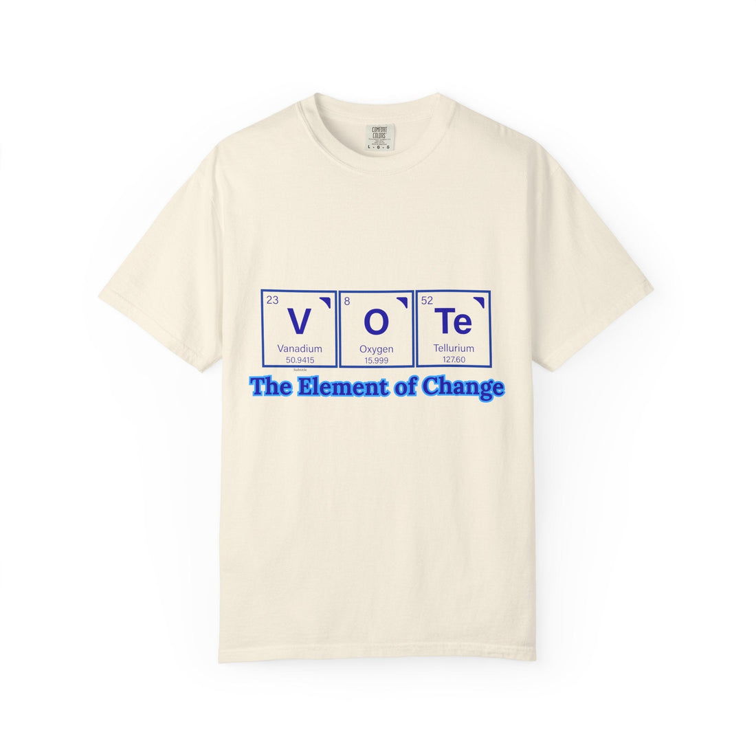Vote Element of Change T-Shirt — Political Voting Awareness Tee