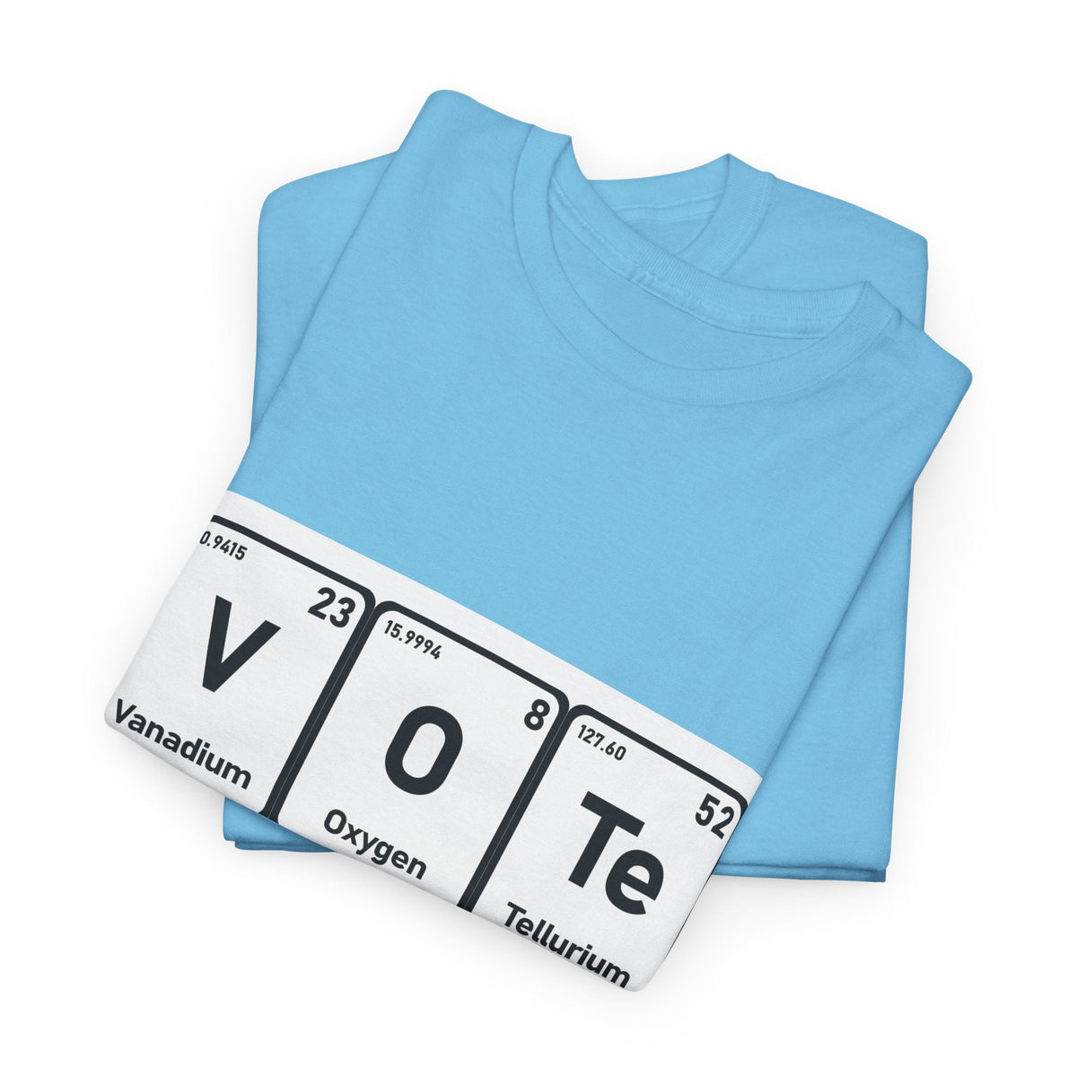 Vote T-Shirt – "The Element of Change" Periodic Table Design
