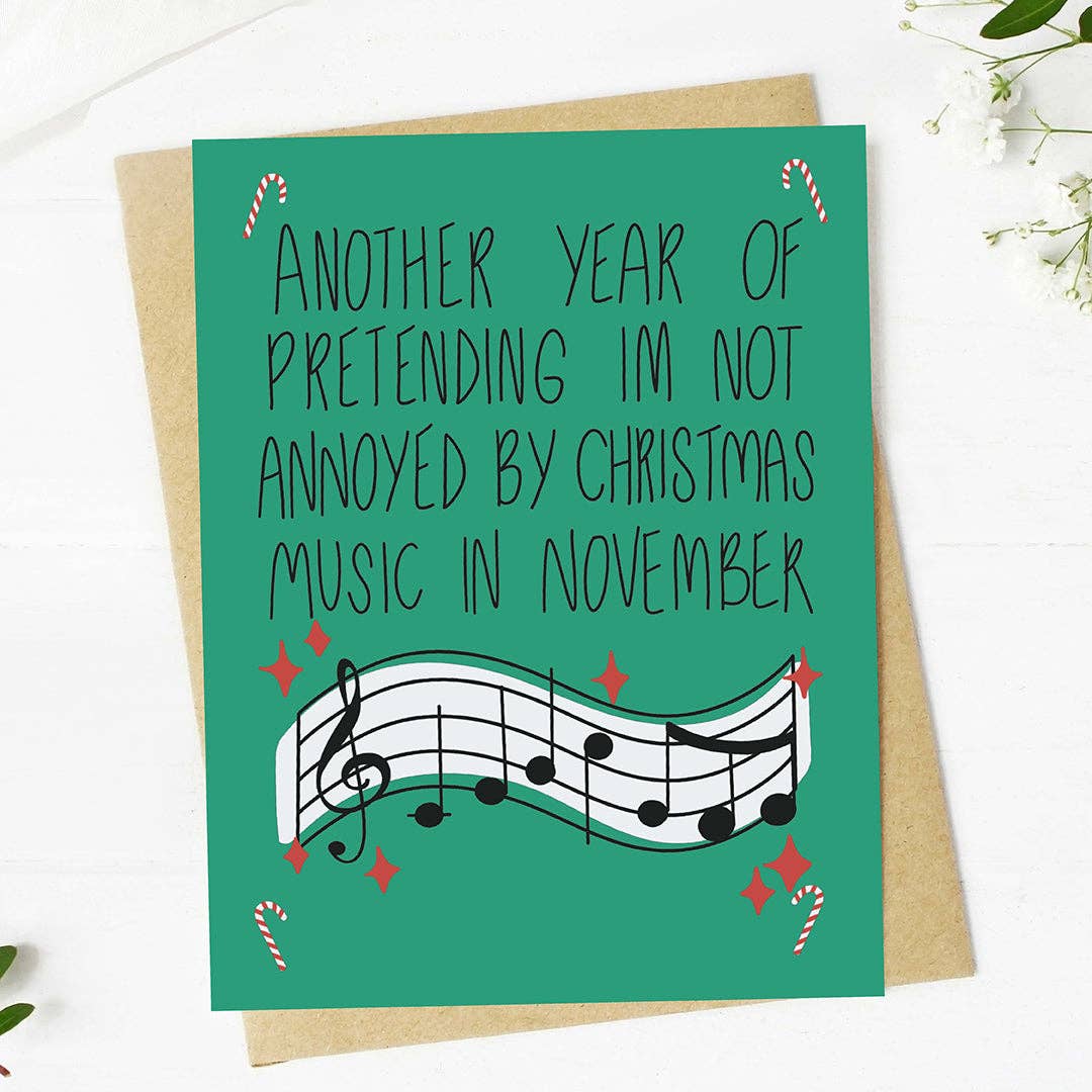 Annoyed by Christmas Music in November Card | Funny Christmas Card