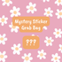 Mystery sticker grab bag text on a pink background with white flowers