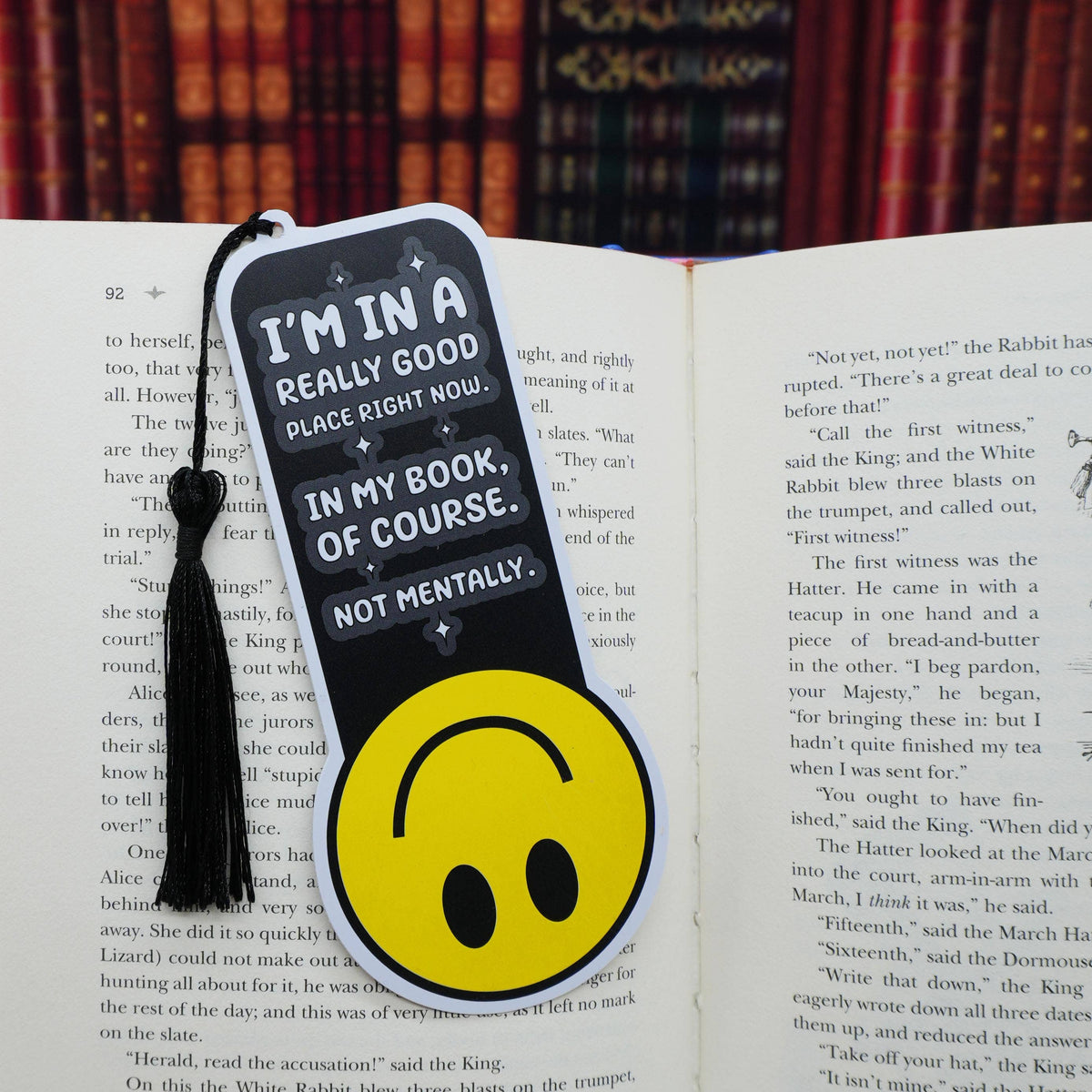 I’m in a Really Good Place Right Now – Funny Bookmark