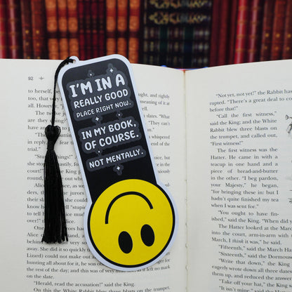 I’m in a Really Good Place Right Now – Funny Bookmark
