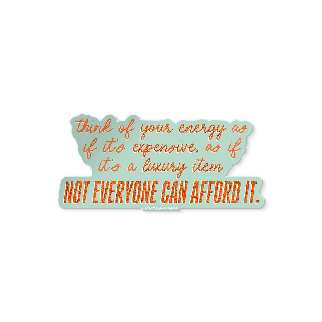 Motivational sticker with orange text on a light blue background
