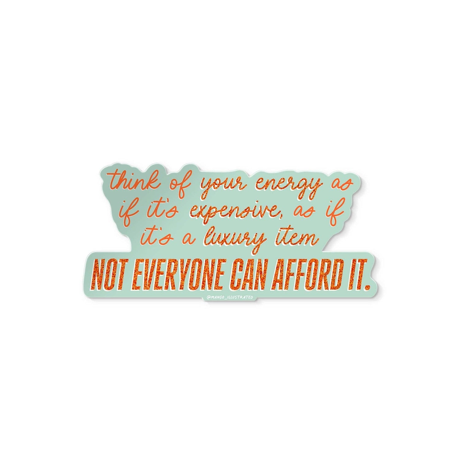 Motivational sticker with orange text on a light blue background