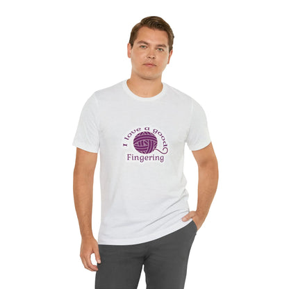 I Love A Good Fingering T-Shirt