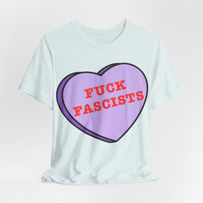 Fuck Fascists, Conversation Heart Tee, Antifa Protest T-Shirt