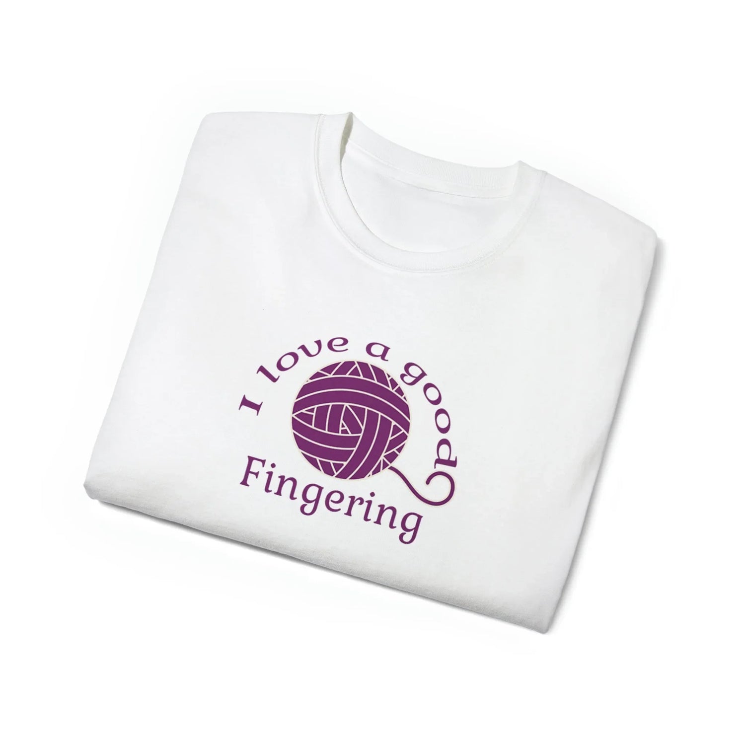 I Love A Good Fingering T-Shirt (Sizing up to 5x)