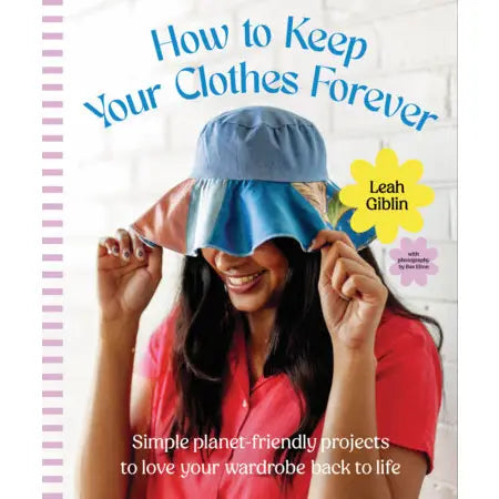 How To Keep Your Clothes Forever