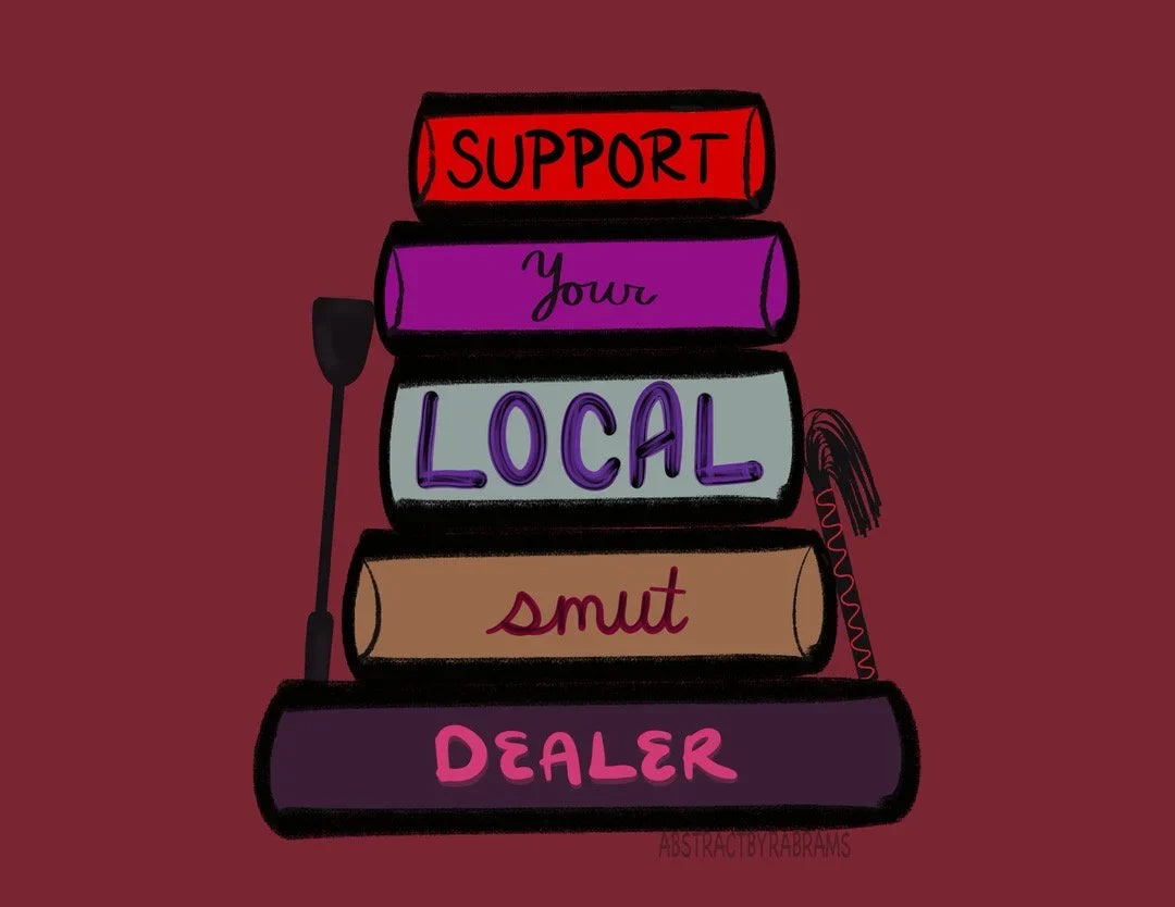Support Your Local Smut Dealer Sticker