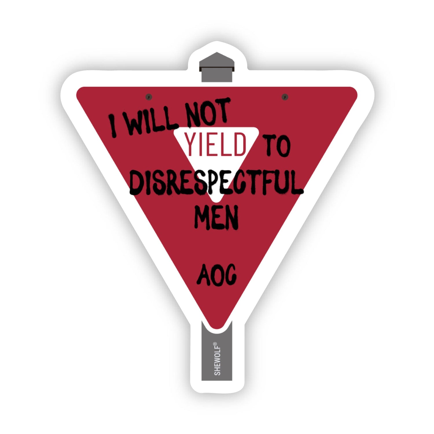 I Will Not Yield to Disrespectful Men