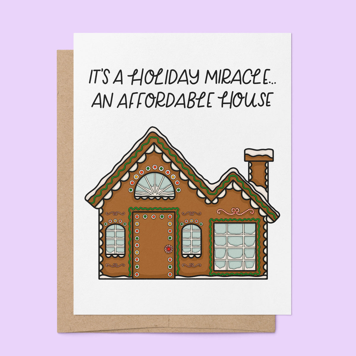 Affordable Gingerbread House Card flat lay — funny relatable millennial holiday card by indie artist MangoIllustrated