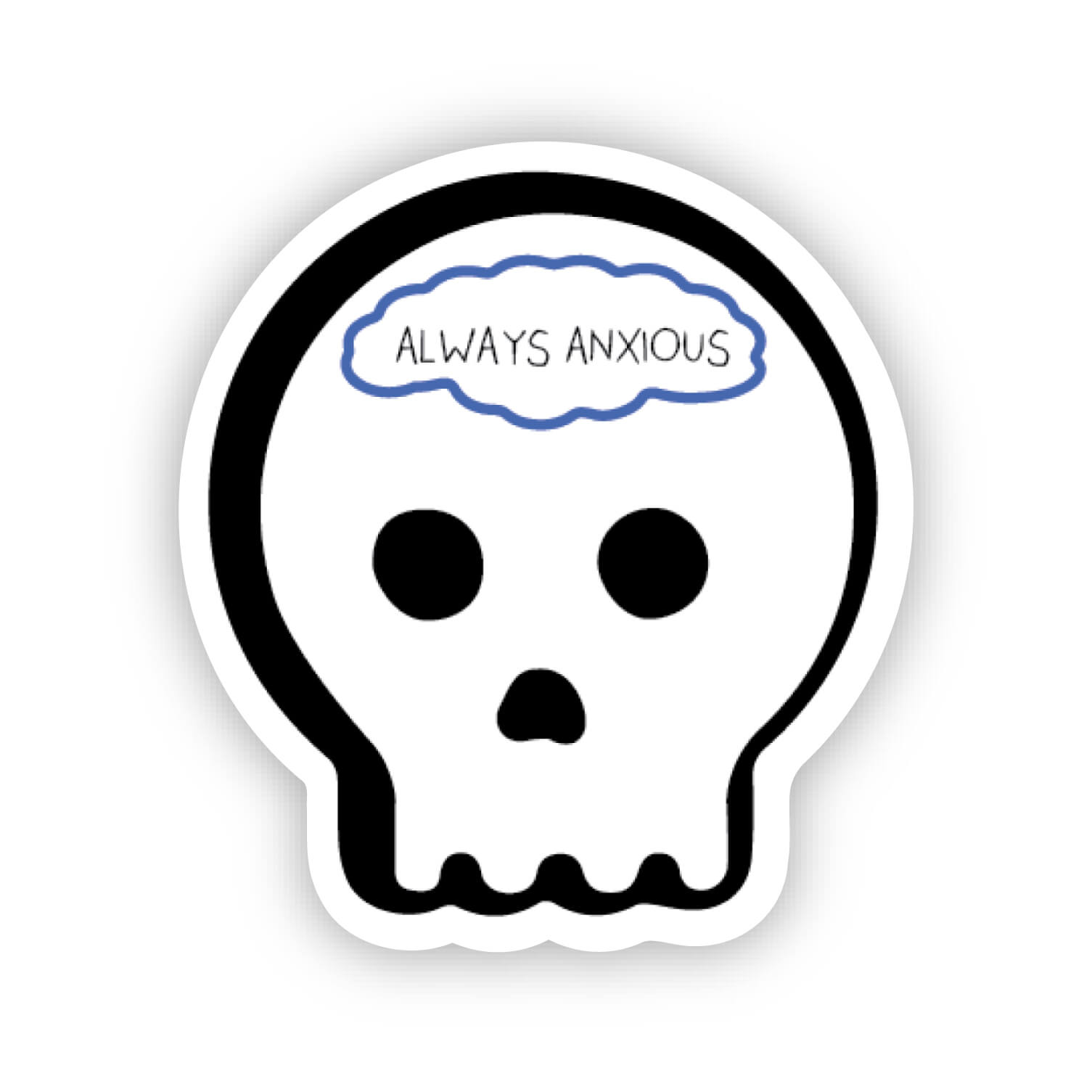 Always anxious sticker
