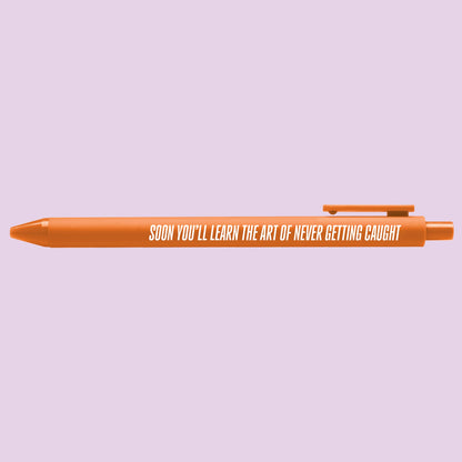 Art of Never Getting Caught pen