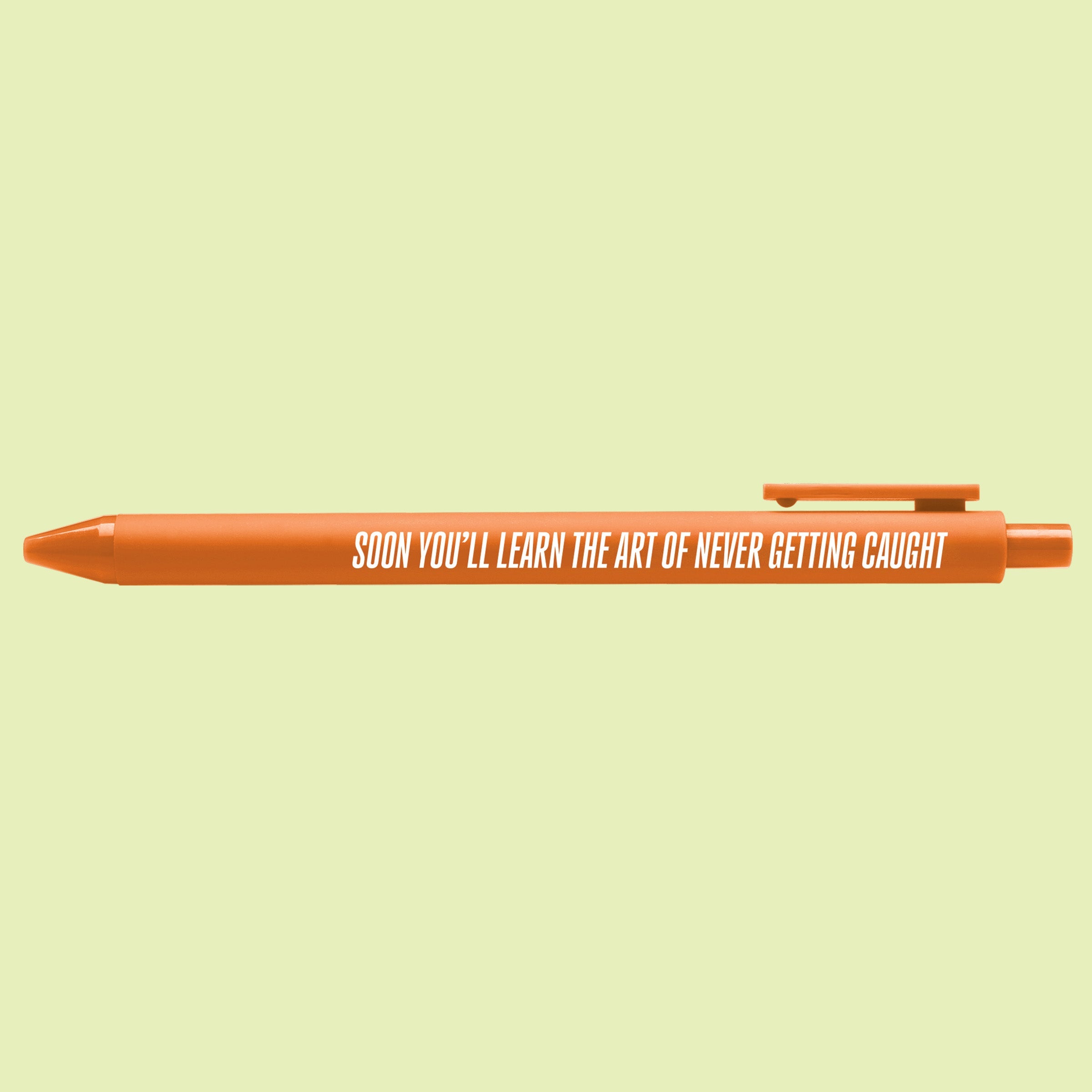Art of Never Getting Caught pen