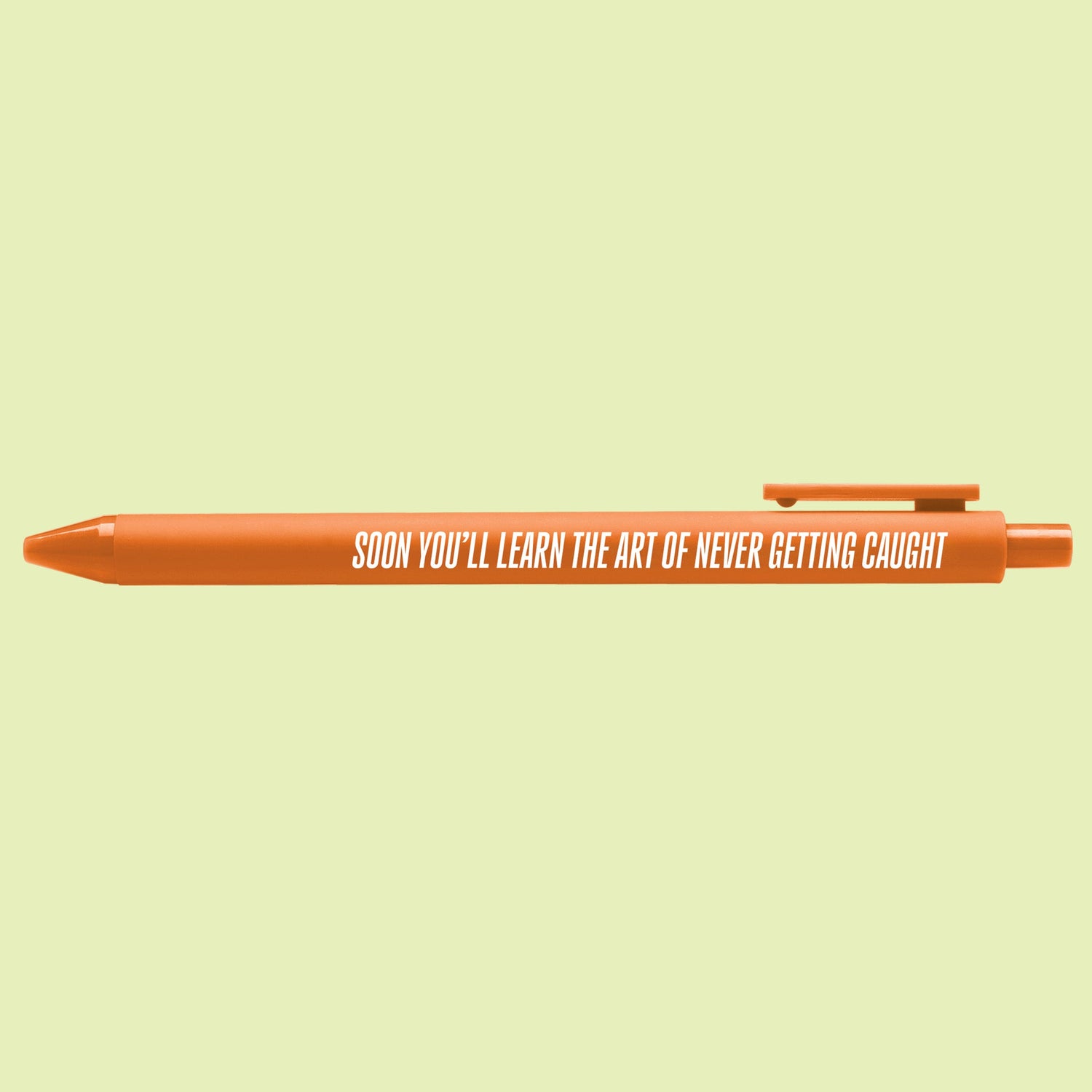 Art of Never Getting Caught pen