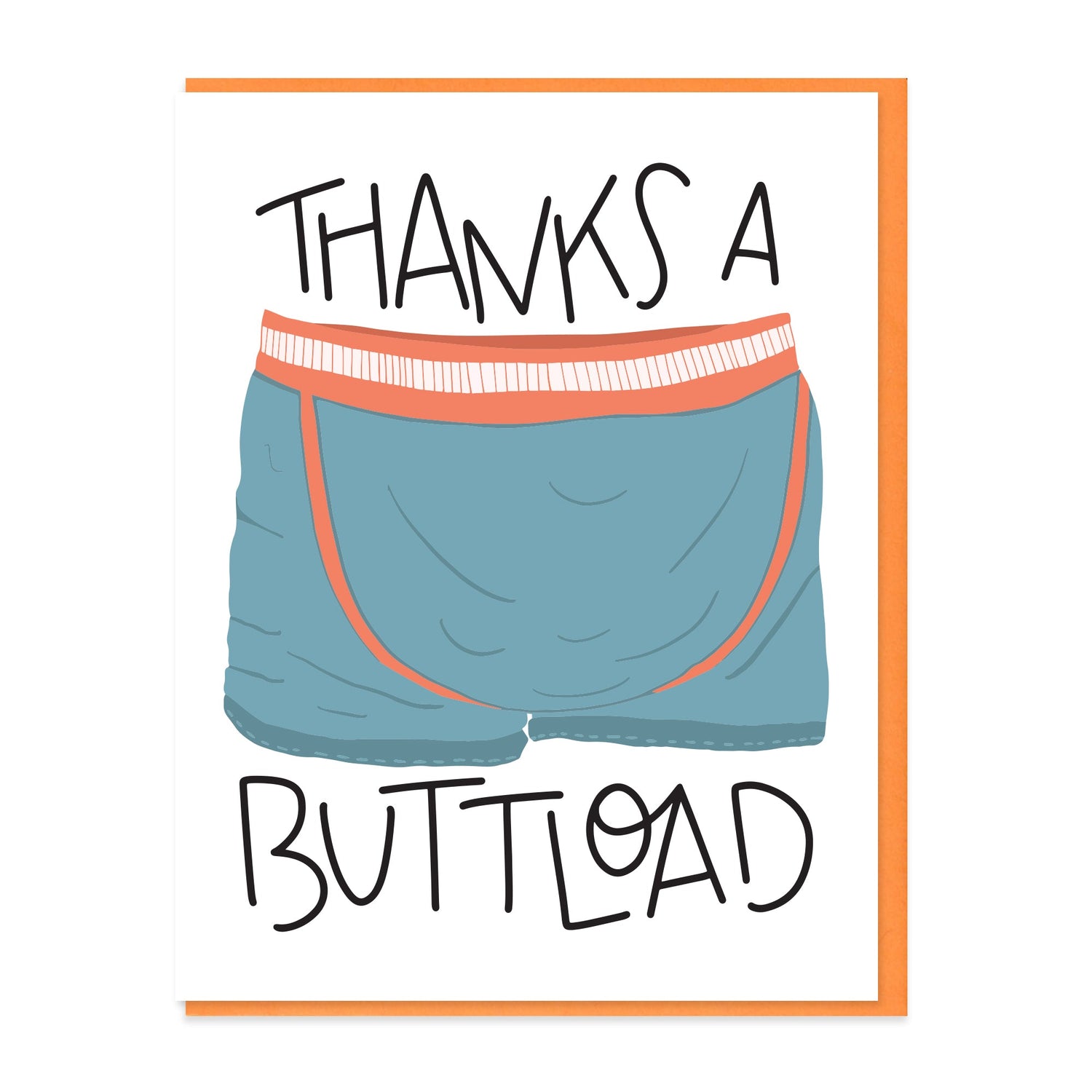 BUTTLOAD - FUNNY ILLUSTRATED GREETING CARD