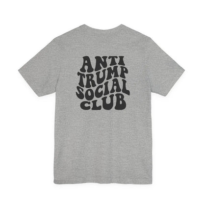 Anti Trump Social Club Unisex T-Shirt - Resistance Nation