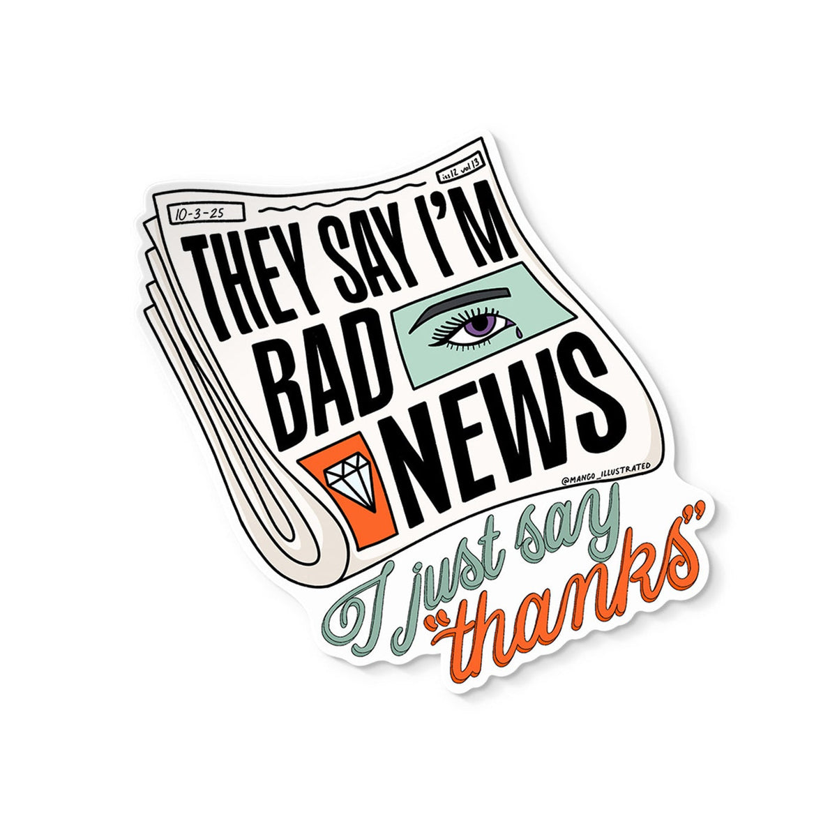 They Say I&