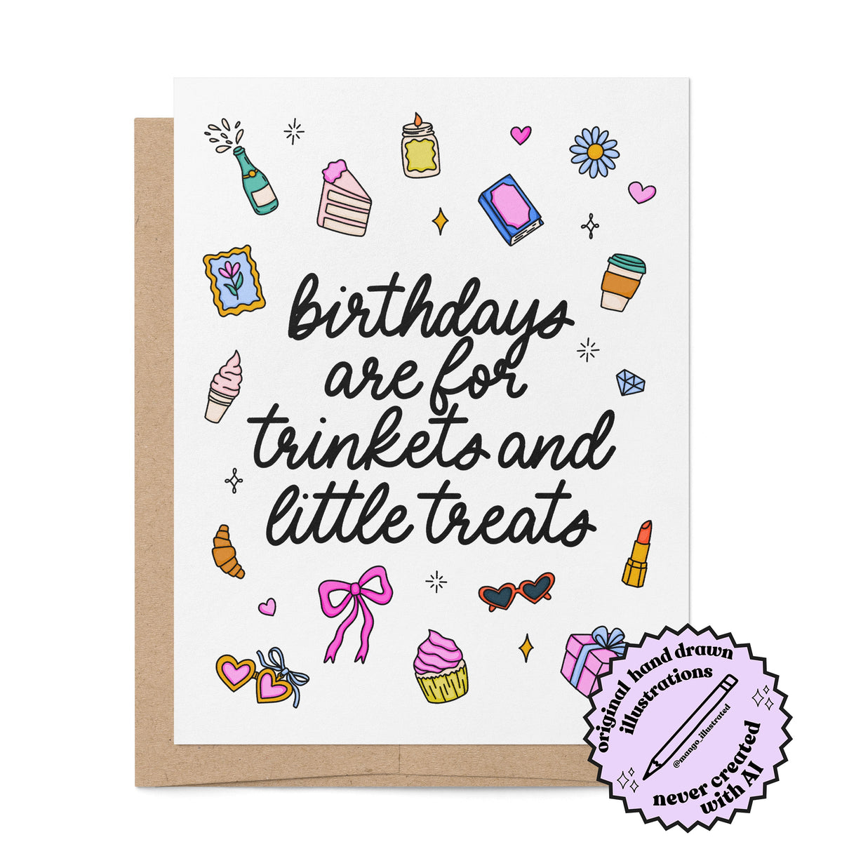 Trinkets and Little Treats Birthday Card — hand drawn trinkets and treats with hand lettered greeting, A2 4.25 x 5.5 in folded card, by MangoIllustrated