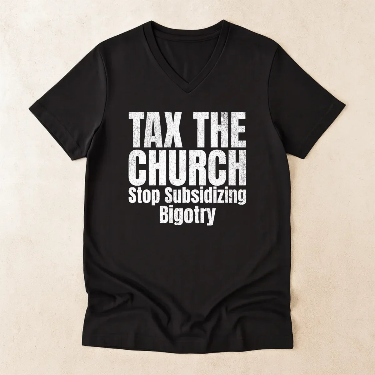 Tax the Church V-Neck Shirt - Stop Subsidizing Bigotry | Progressive Political Shirt