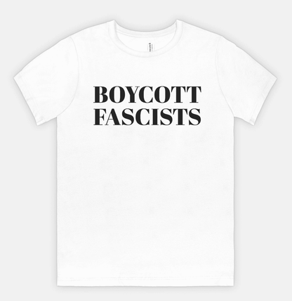 Boycott Fascists Tee