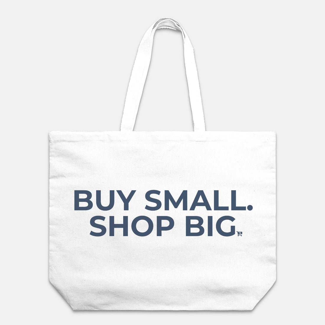 Buy Small Shop Big Tote