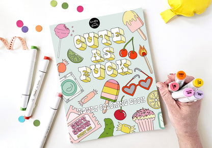 CUTE AF ADULT COLORING BOOK - FUNNY. BOLD, AND EASY DESIGNS FOR ADULTS AND SENIORS