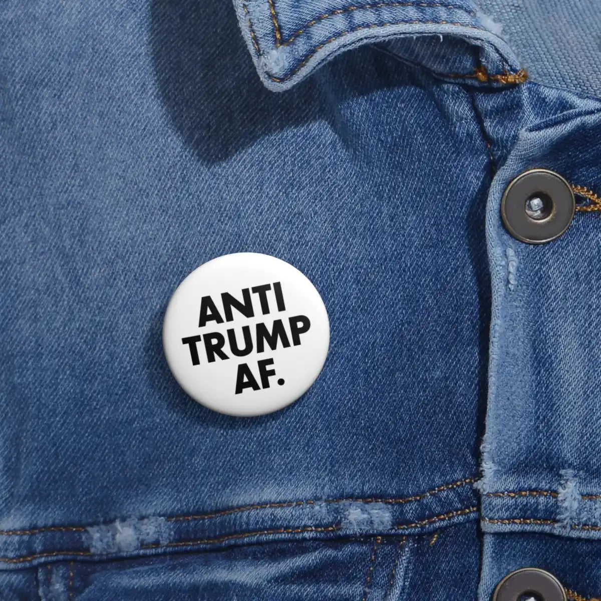 Anti Trump AF Pin Back Button - Resistance Nation