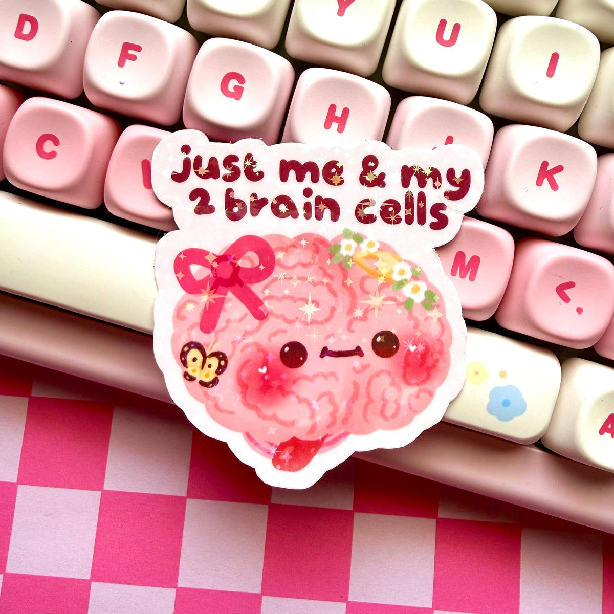 Just Me &amp; My 2 Brain Cells Holographic Sticker