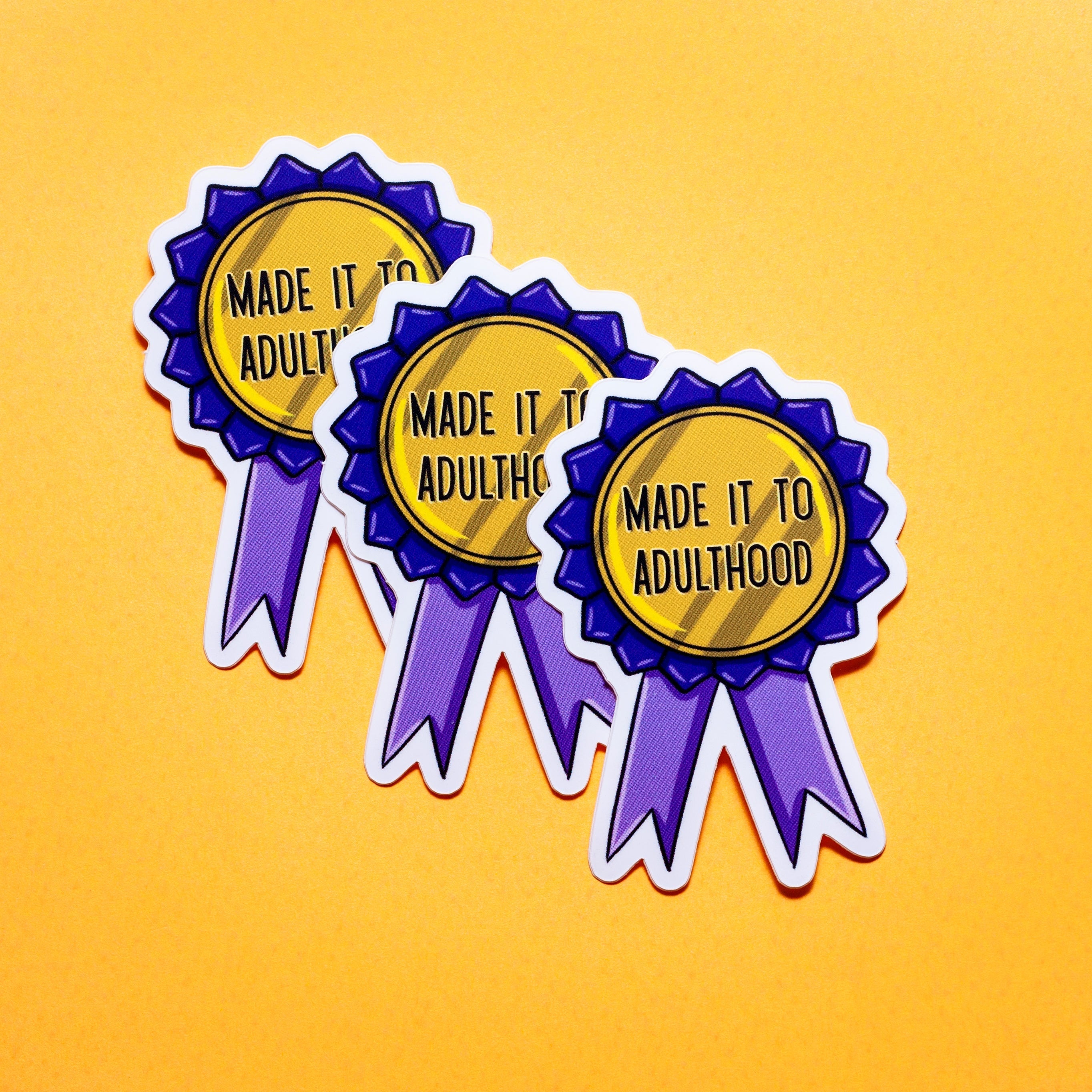Made It To Adulthood sticker