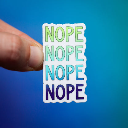 Nope Nope Nope Nope sticker