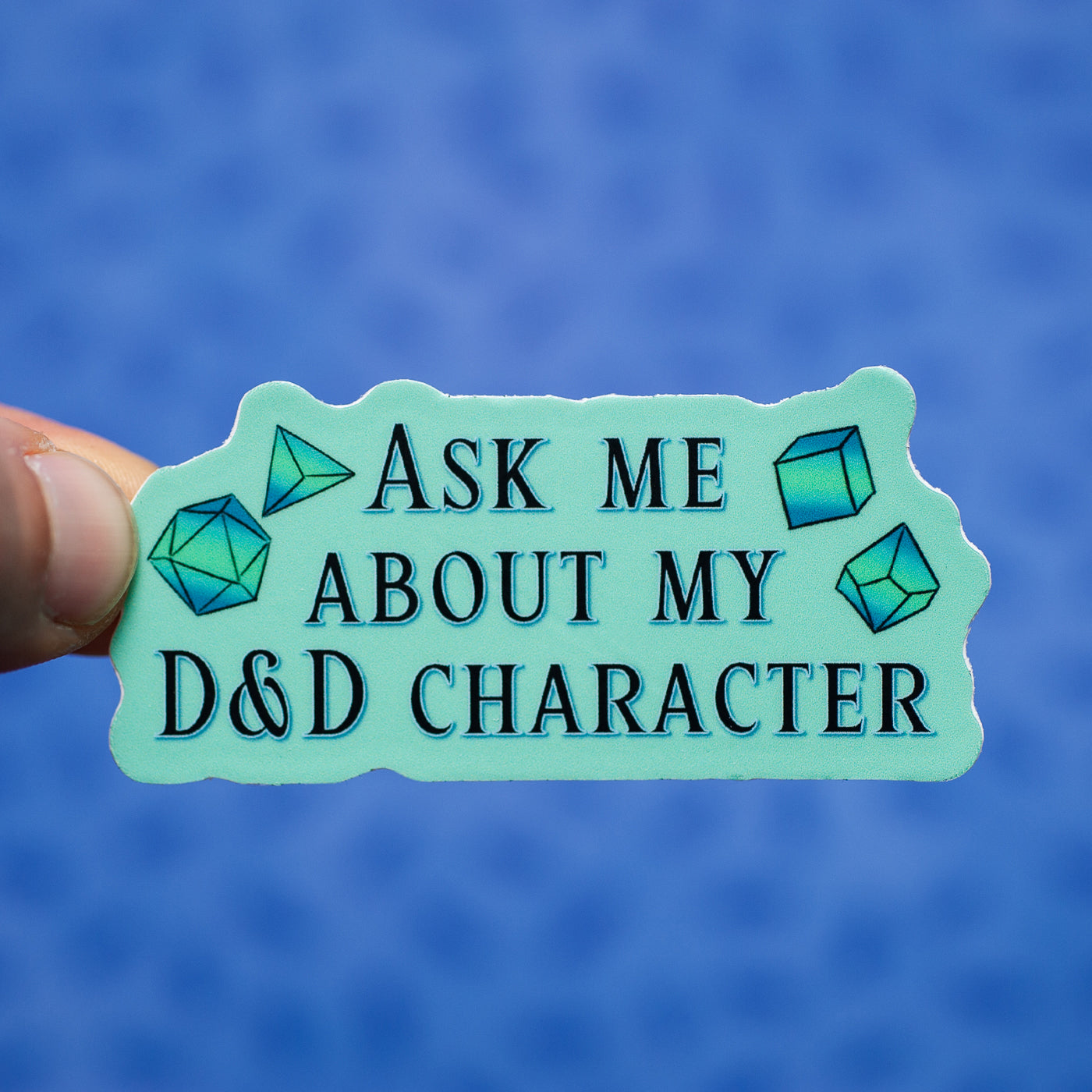 Ask Me About My D&amp;D Character sticker