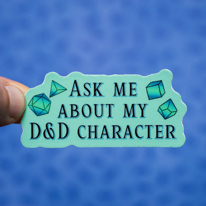 Ask Me About My D&amp;D Character sticker