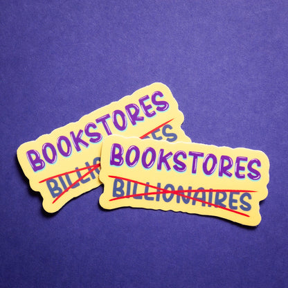 Bookstores Over Billionaires sticker