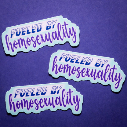 Fueled by Homosexuality sticker
