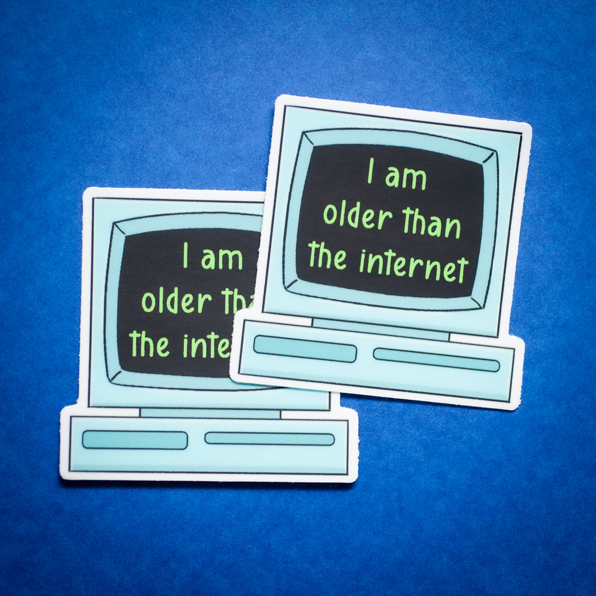 I Am Older Than the Internet sticker