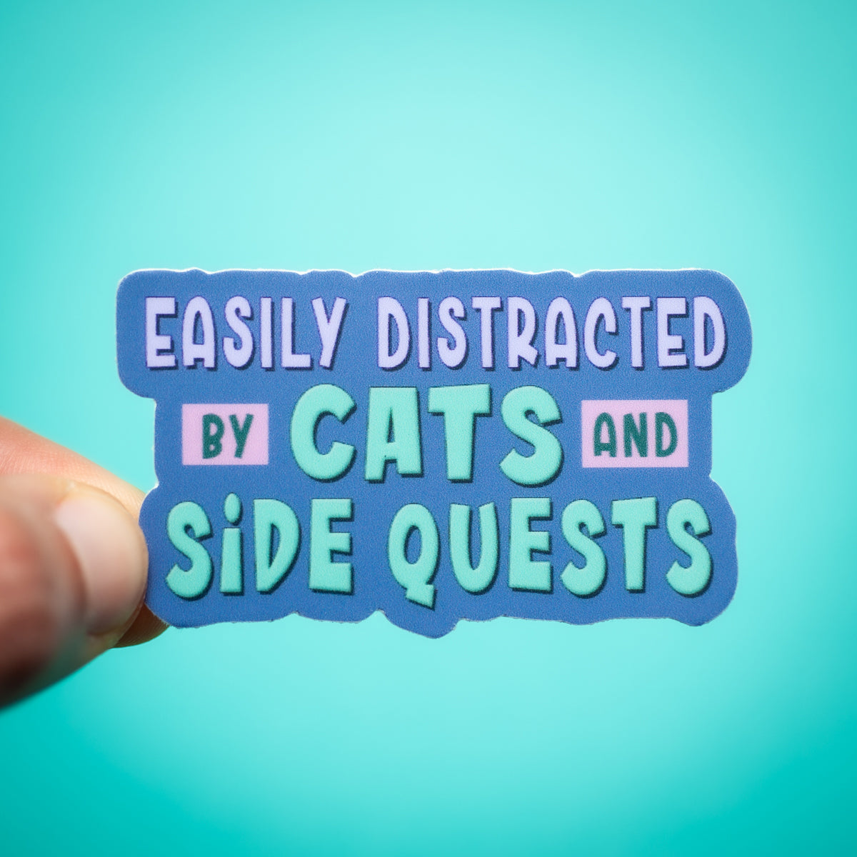 Easily Distracted by Cats and Side Quests sticker
