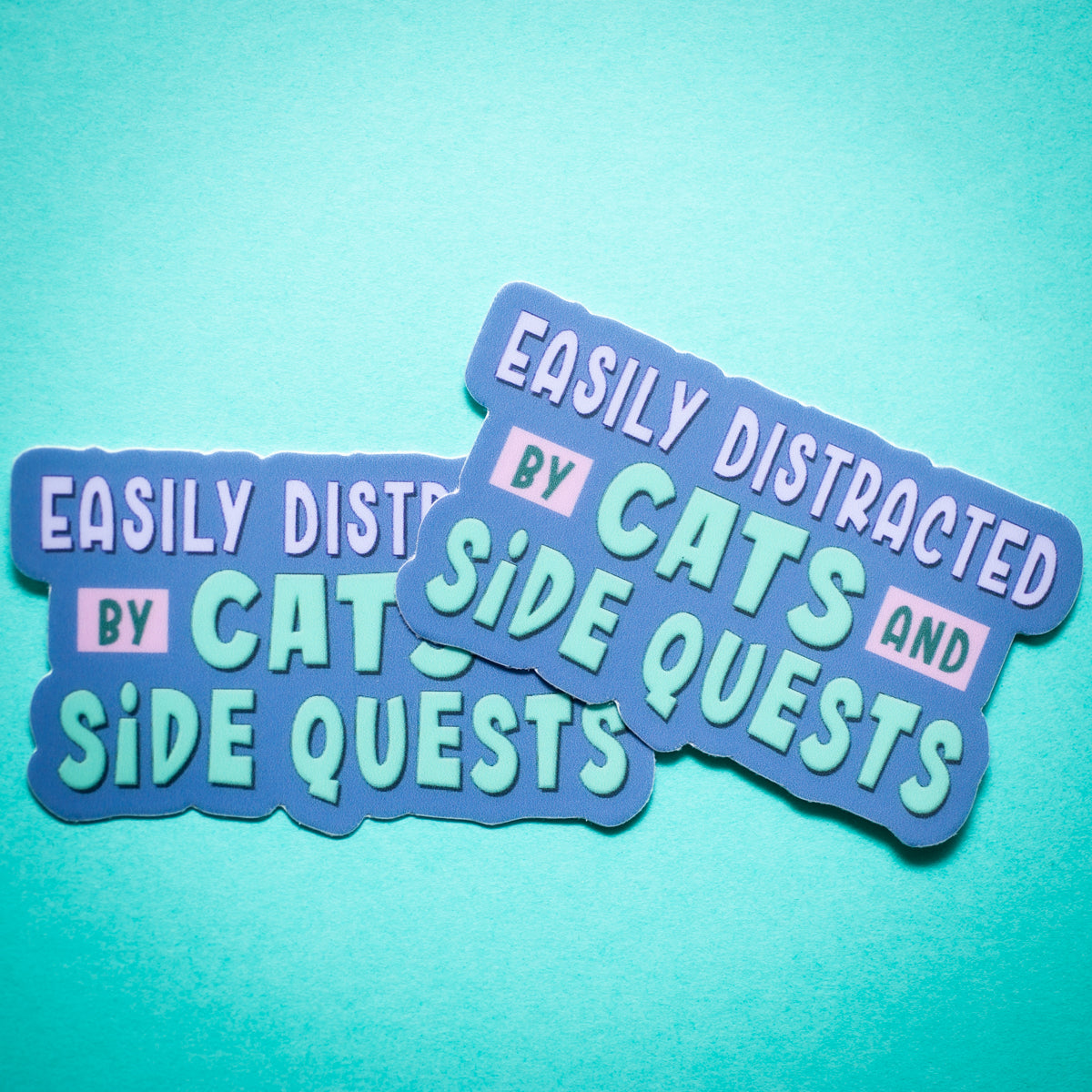 Easily Distracted by Cats and Side Quests sticker