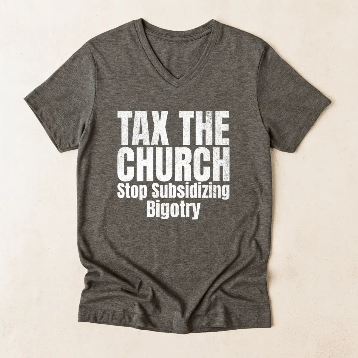 Tax the Church V-Neck Shirt - Stop Subsidizing Bigotry | Progressive Political Shirt