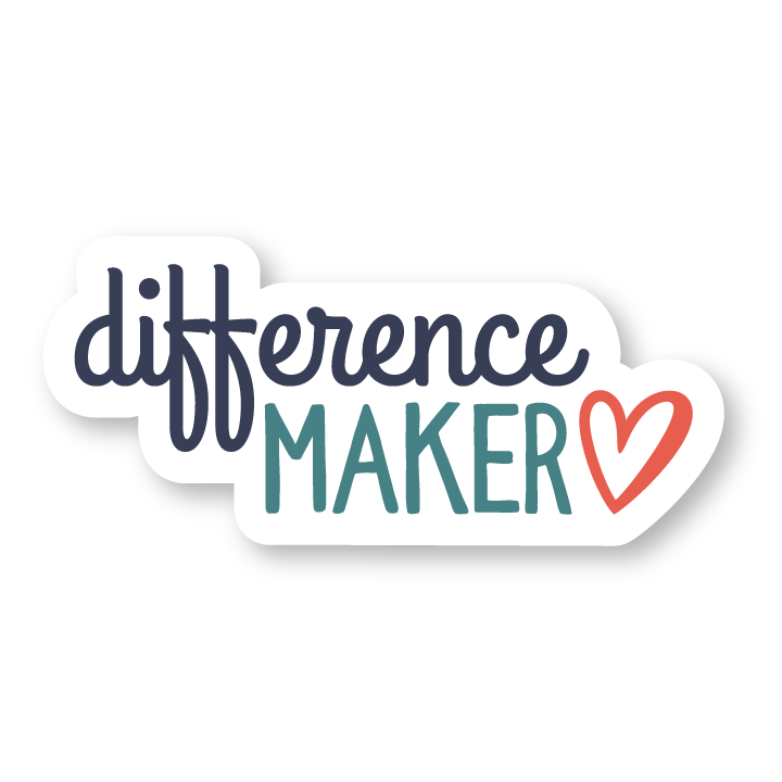 Difference maker sticker